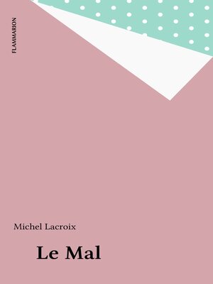 cover image of Le Mal